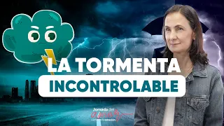 La tormenta incontrolable