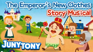 The Emperor's New Clothes | Fairy Tales for Kids | Story Musical | Kindergarten Story | JunyTony