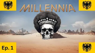 Let's Play Millenia! Dawn of the New Millenia Ep. 1
