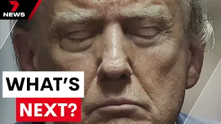 Trump convicted: what happens now? | 7 News Australia