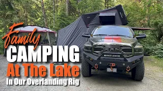 Ultimate Family Camping at the Lake in Our Overlanding Rig | Vancity Adventure