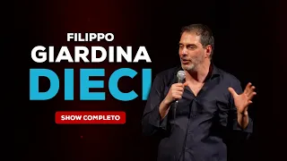 Filippo Giardina: "DIECI" (Show Completo) #standupcomedyita