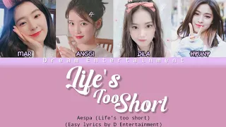 Aespa - Life's Too Short - (가사) || Cover By D Entertainment