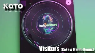 Koto - Visitors (Koke & Mento Remix)