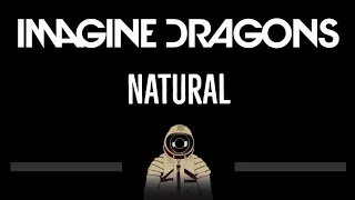 Imagine Dragons • Natural (CC) 🎤 [Karaoke] [Instrumental Lyrics]