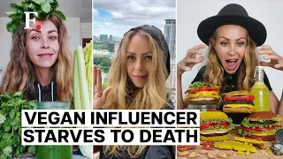 Vegan Raw Food Influencer Dies of Starvation