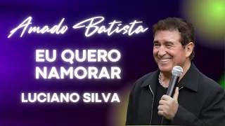 Amado Batista - Eu Quero Namorar - DVD Perdoa - Lançamento - 2023