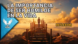 Descubre La MAGIA de SER Humilde || Reflexión de Hoy, Paz, Pensamientos, Reflexiones Diarias