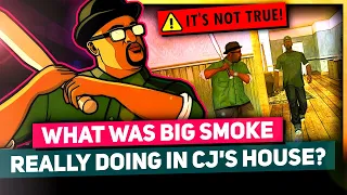 WHAT WAS BIG SMOKE REALLY DOING IN CJ'S HOUSE AT THE BEGINNING OF GTA SAN ANDREAS?