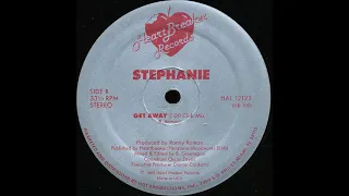 Get Away [12'' Club Mix]  - Stephanie