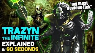 TRAZYN THE INFINITE explained in 60 SECONDS - Warhammer 40k Lore