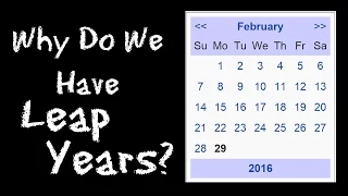 Why Do We Have Leap Years? The History of Leap Day - FreeSchool