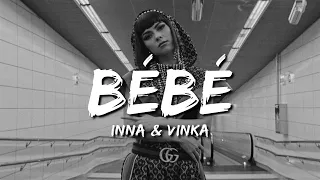 ♪ INNA - Bebe | slowed & reverb (Lyrics)