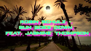 Robin Schulz - Sun Goes Down feat. Jasmine Thompson | 30 minutes