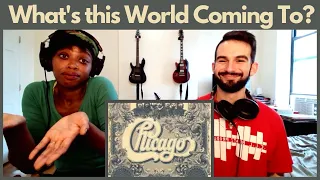 CHICAGO - "WHAT'S THIS WORLD COMING TO" (reaction)