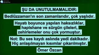 İşte Bediüzzaman Said Nursi Hazretlerinin gizli çekilen ses kaydı