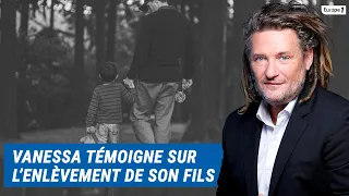 Olivier Delacroix (Libre antenne) - Vanessa donne des nouvelles de l’enlèvement légalisé de son fils