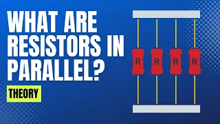 💯 What are Resistors in Parallel? (theory) Watch this video to find out!