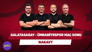 Galatasaray - Ümraniyespor Maç Sonu | Berk Göl & Ilgaz Çınar & Onur Tuğrul & Önder Özen | Nakavt