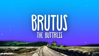 Buttress - Brutus (Lyrics)