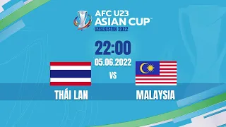 🔴 TRỰC TIẾP: U23 MALAYSIA - U23 THÁI LAN (BẢN ĐẸP NHẤT) | LIVE AFC U23 ASIAN CUP 2022