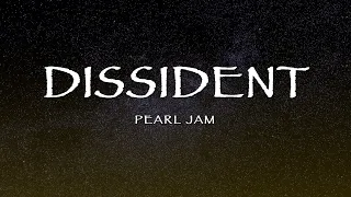 Pearl Jam - Dissident (Lyrics)