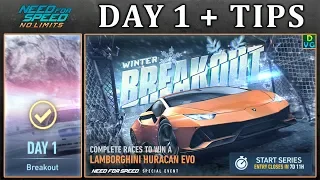 NFS No Limits | Day 1 + TIPS - Lamborghini Huracan Evo | Breakout Event