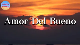 🎵 Calibre 50 - Amor Del Bueno || T3R Elemento, Carin Leon (LetraLyrics)