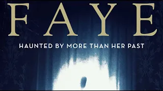 FAYE Official Trailer (2022) Horror Movie