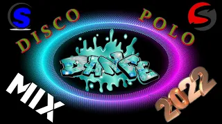 DISCO POLO  - Dance Mix (( Mixed by $@nD3R )) 2022