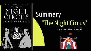 Summary of "The Night Circus" by Erin Morgenstern