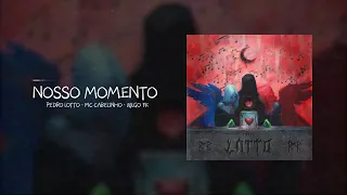 Nosso Momento - Pedro Lotto, MC Cabelinho, Vulgo FK Feat. 2050