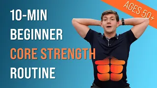 10-min Beginner Core Strength Routine (Ages 50+)
