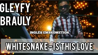 GLEYFY BRAULY COVER: WHITESNAKE - IS THIS LOVE