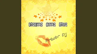 Dreams Come True (Original Radio Mix)