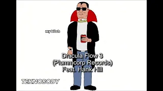 Dracula Flow Saga (1-4) feat. Hank Hill