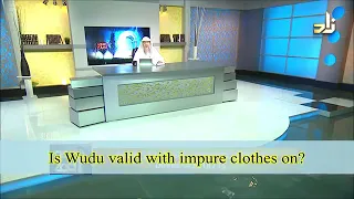 Is Wudu valid if we make it wearing impure clothes - Sheikh Assim Al Hakeem
