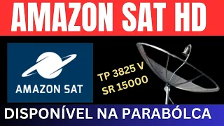 AMAZON SAT HD DISPONÍVEL NA PARABÓLICA TP 3825 V SR 15000