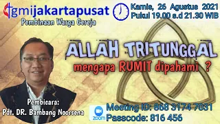 Seminar Allah Tritunggal | Pdt. Dr. Bambang Noorsena