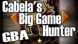 Cabela's Big Game Hunter for GBA (Full Video)