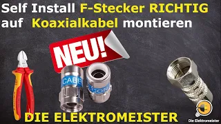 Anleitung Self Install F-Stecker Richtig auf Koaxialkabel montieren - Cabelcon 5.1 Montageanleitung