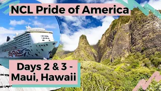 NCL Pride of America Cruise | Day 2 and 3 - Maui, Hawaii | Iao Valley | Maui Ocean Center | Kahului