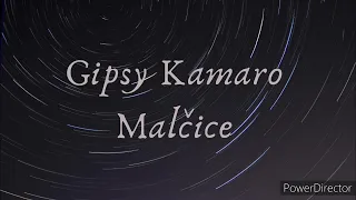 ,, Gipsy Kamaro Malčice,, ❌,, poludzi ja chodzim svoju,,