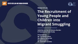 Recruitment of Young People into Migrant Smuggling Activities on the US-Mexico Border - Part 1