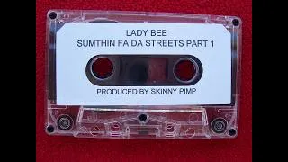 Lady Bee - Sumthin Fa Da Streets (Part 1) (1993) [Full Tape]
