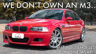 Go buy an E46 M3 right now! The truth about our thoughts on the BMW 333hp S54 powered future classic