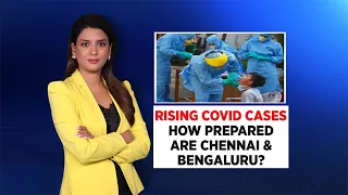 Rising COVID Cases: How Prepared Are Chennai & Bengaluru? | News 360 With Shivani Gupta | CNN News18