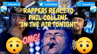 Rappers React To Phil Collins "In The Air Tonight"!!! LIVE!!!