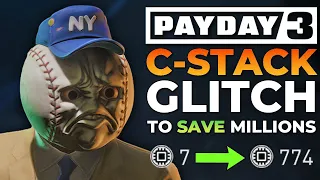 Payday 3 - C-Stack Spam Glitch (Save Up to $46,399,500 PER WEEK)