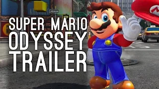 Mario Odyssey Trailer: Super Mario on Nintendo Switch Reveal Trailer
